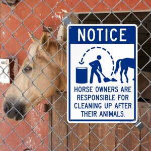 SmartSign 14 x 10 inch “Notice - Horse Owners Are Responsible For Cleaning Up After Their Animals” Metal Sign, 40 mil Laminated Rustproof Aluminum, Blue and White, Made in USA