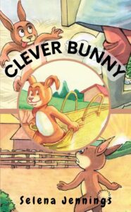 clever bunny: amazing story of a clever bunny for kids age 2-8