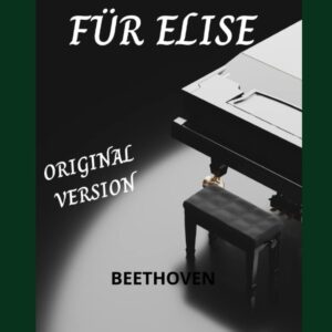 Beethoven fur elise sheet music for piano ORIGINAL VERSION (Bagatelle no. 25 ''Für Elise'', WoO 59)