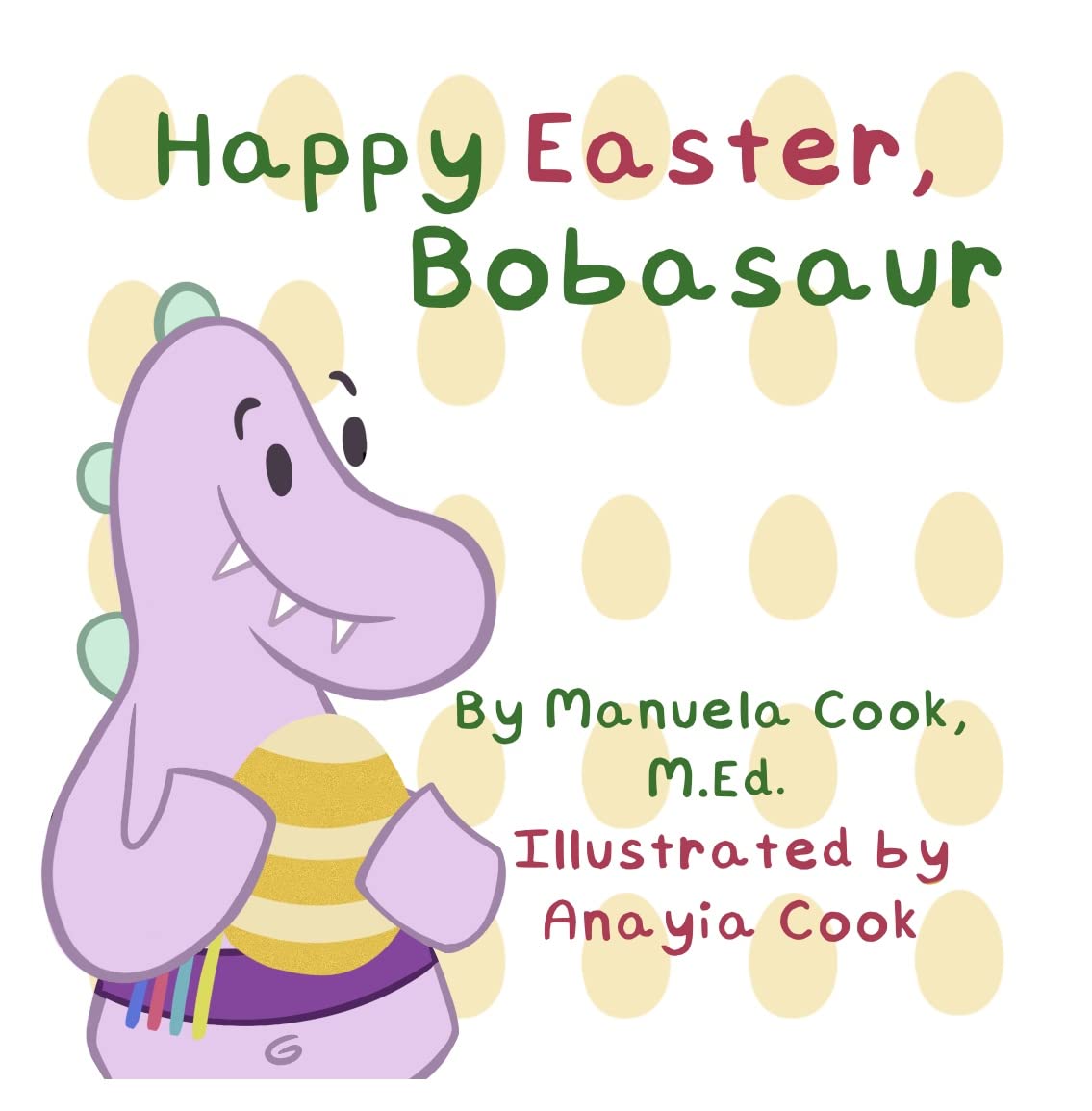 Happy Easter, Bobasaur (Love, Bobasaur Book 3)