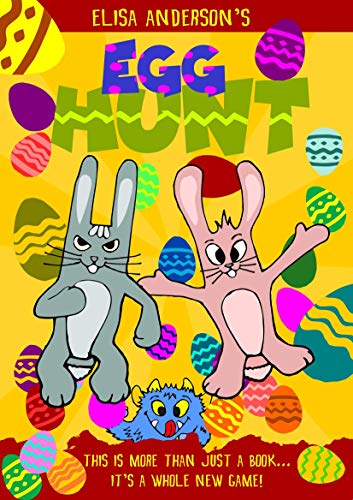 Egg Hunt - An Interactive Easter Book for Children: A fun Family eBook for toddlers and kids aged 4 and above