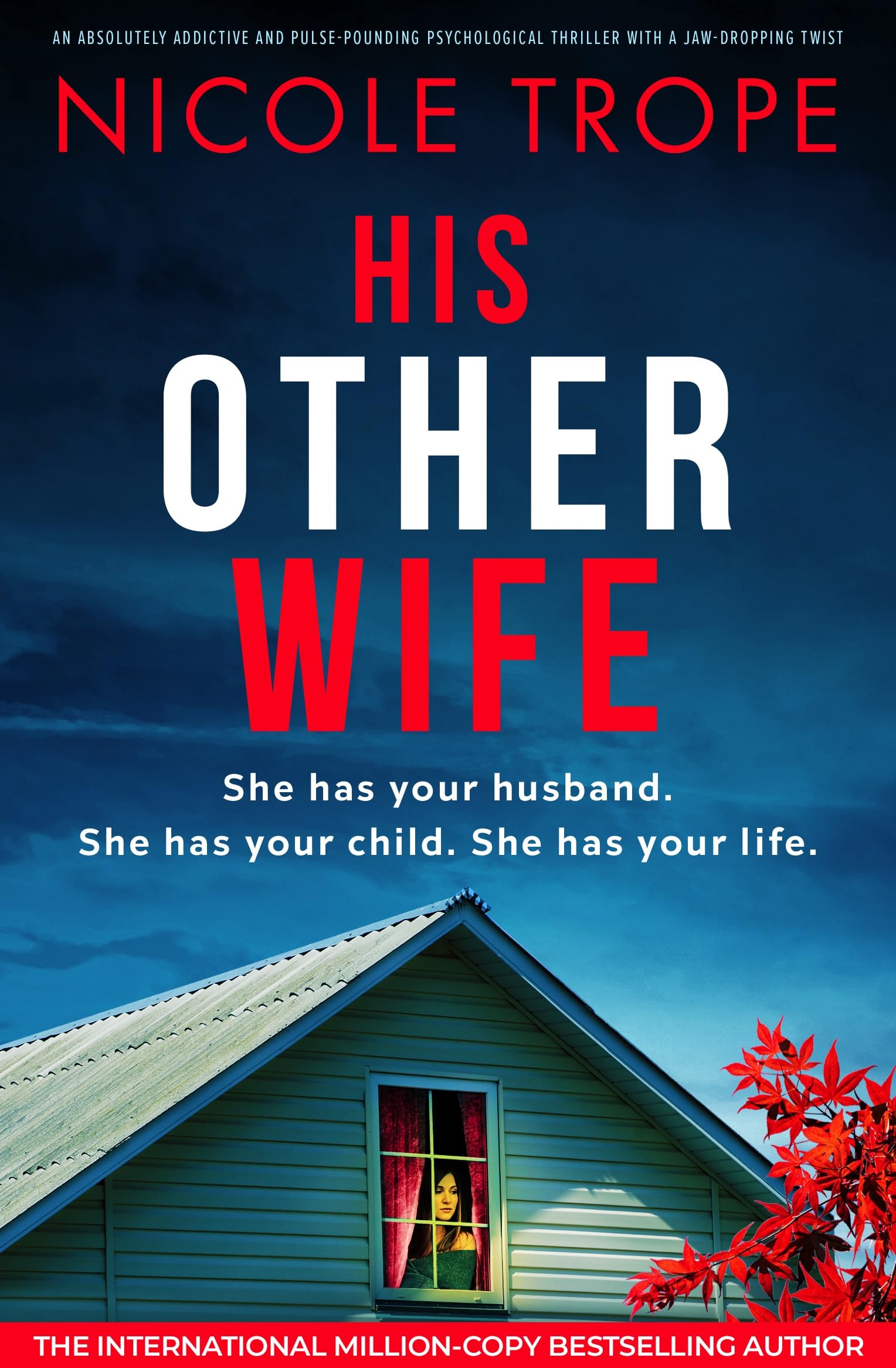 His Other Wife: An absolutely addictive and pulse-pounding psychological thriller with a jaw-dropping twist