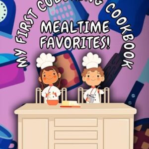 My First Coloring Cookbook: A Children's Cookbook That Doubles As A Coloring Book