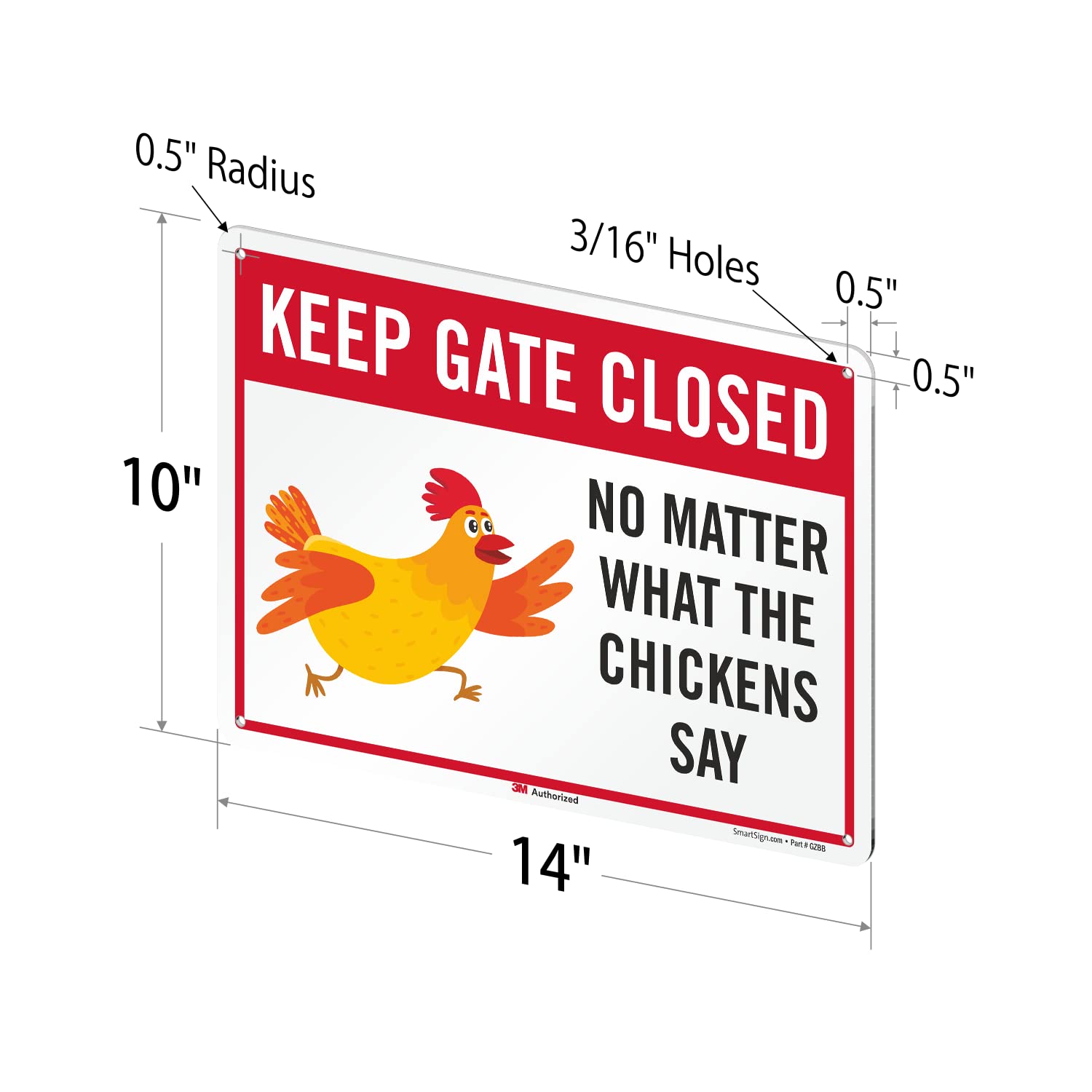 SmartSign 10 x 14 inch Funny Chicken Coop Sign “Keep Gate Closed No Matter What The Chickens Say”, 40 mil Aluminum, 3M Laminated Engineer Grade Reflective Material, Multicolor, Made in USA