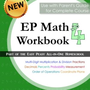 EP Math 4 Workbook: Part of the Easy Peasy All-in-One Homeschool