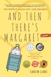 and then there's margaret: a laugh out loud family dramedy (novel)