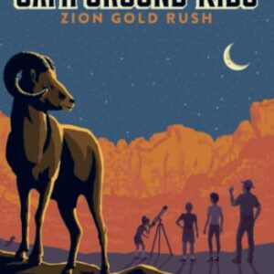 Zion Gold Rush (The Campground Kids: National Park Adventures)