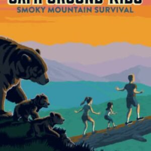 Smoky Mountain Survival (The Campground Kids: National Park Adventures)