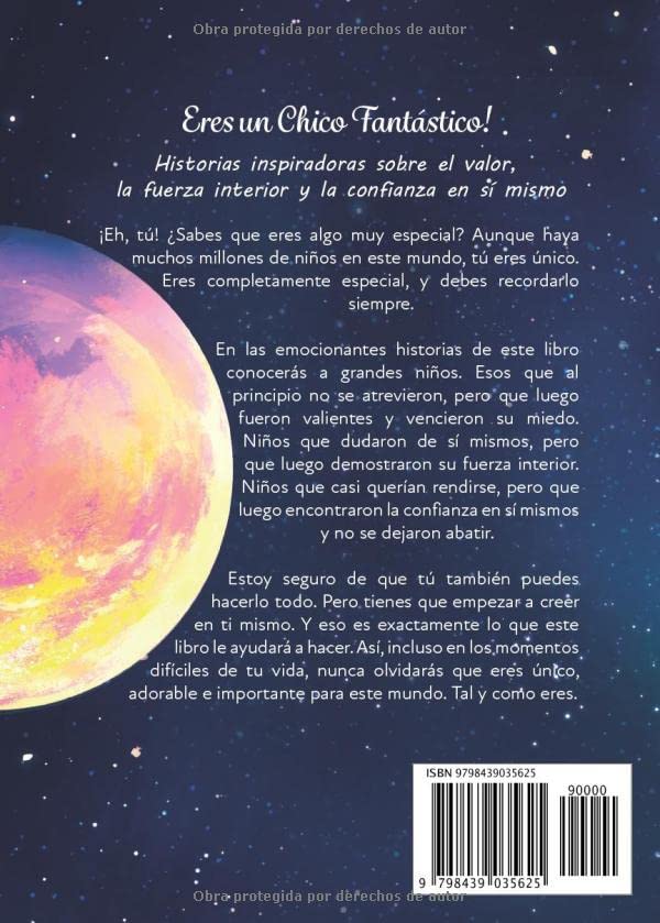 Eres un Chico Fantástico: Historias inspiradoras sobre el valor, la fuerza interior y la confianza en sí mismo (Spanish Edition)