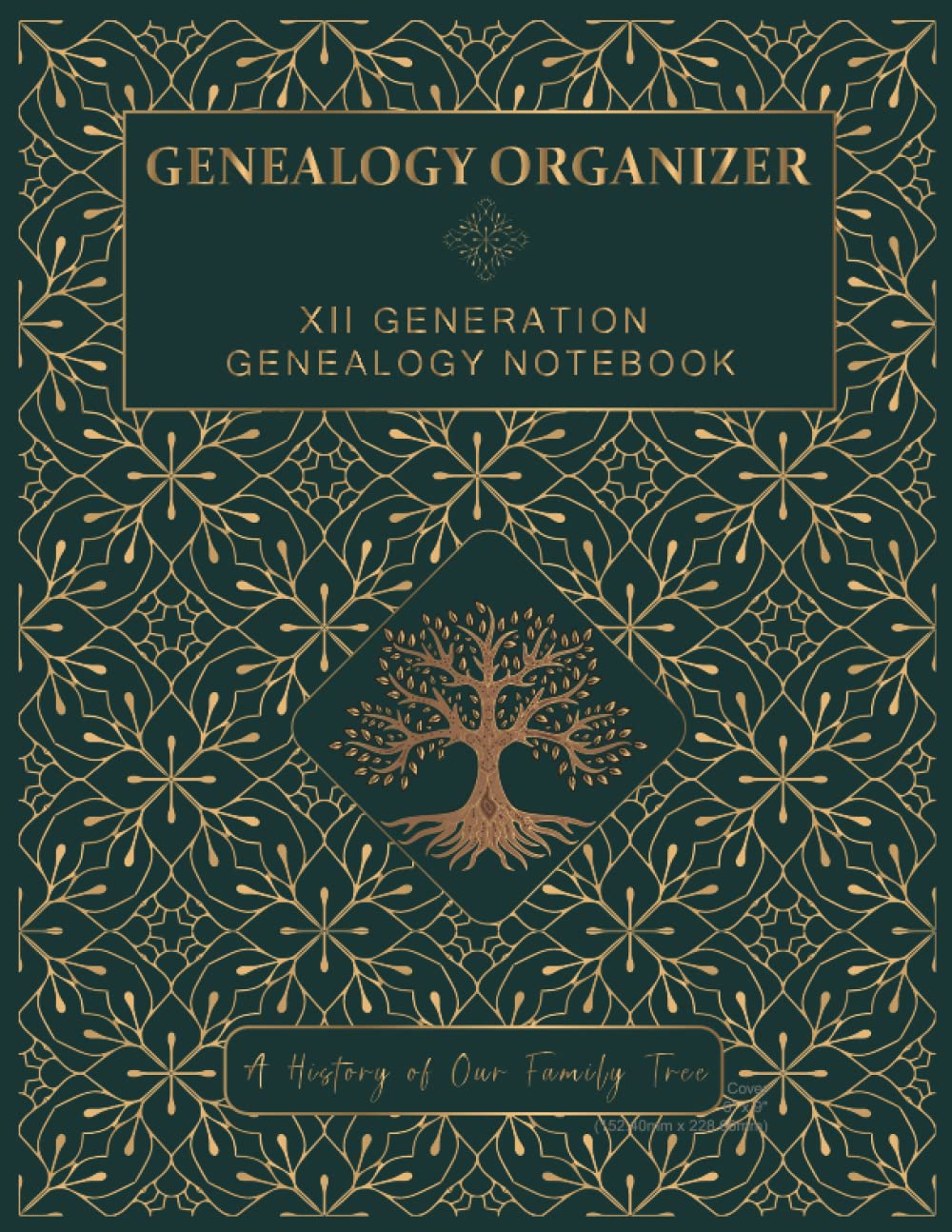 12 Generations Genealogy Organizer Notebook: A History of Family Tree with Nice Pedigree Chart and Details Sheets (Genealogy Workbook, Forefathers of Family Organizer) For all Families