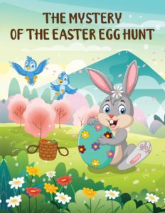 the mystery of the easter egg hunt: easter basket stuffers for toddler gifts for children girls and boys toddlers first easter book