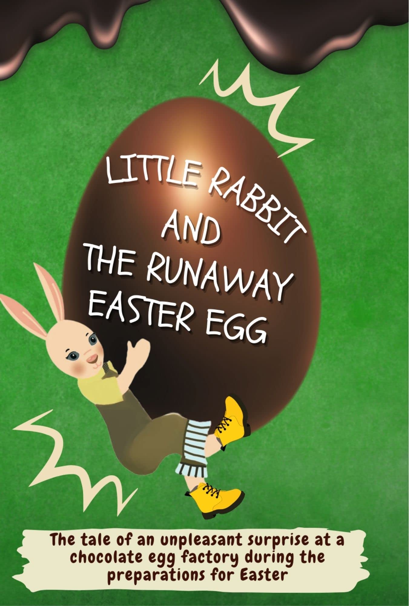 Little rabbit and the runaway Easter Egg: The tale of an unpleasant surprise at a chocolate egg factory during the preparations for Easter