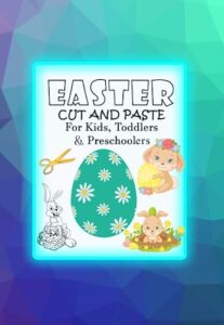 easter cut and paste for kids, toddlers preschool: cut and paste for kids, toddlers preschool