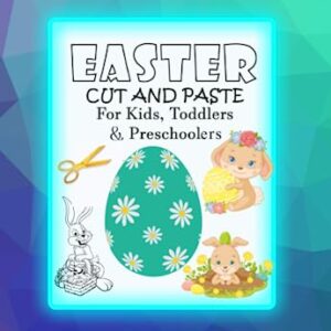 Easter Cut and Paste for Kids, Toddlers Preschool: Cut and Paste for Kids, Toddlers Preschool