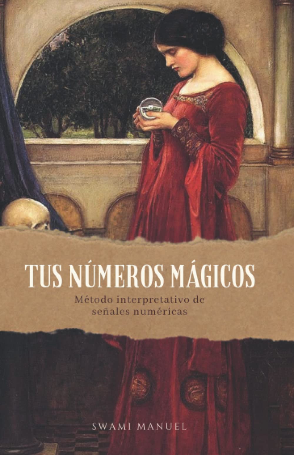 TUS NÚMEROS MÁGICOS: Método interpretativo de señales numéricas (Spanish Edition)