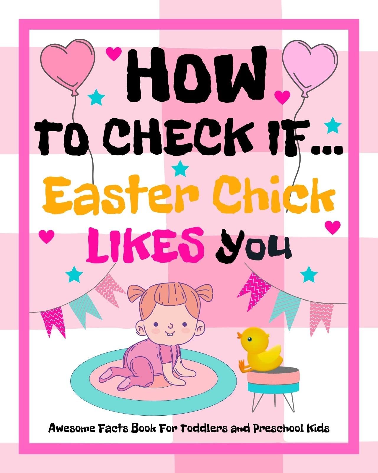 How To Check If...: Easter Chick Likes You