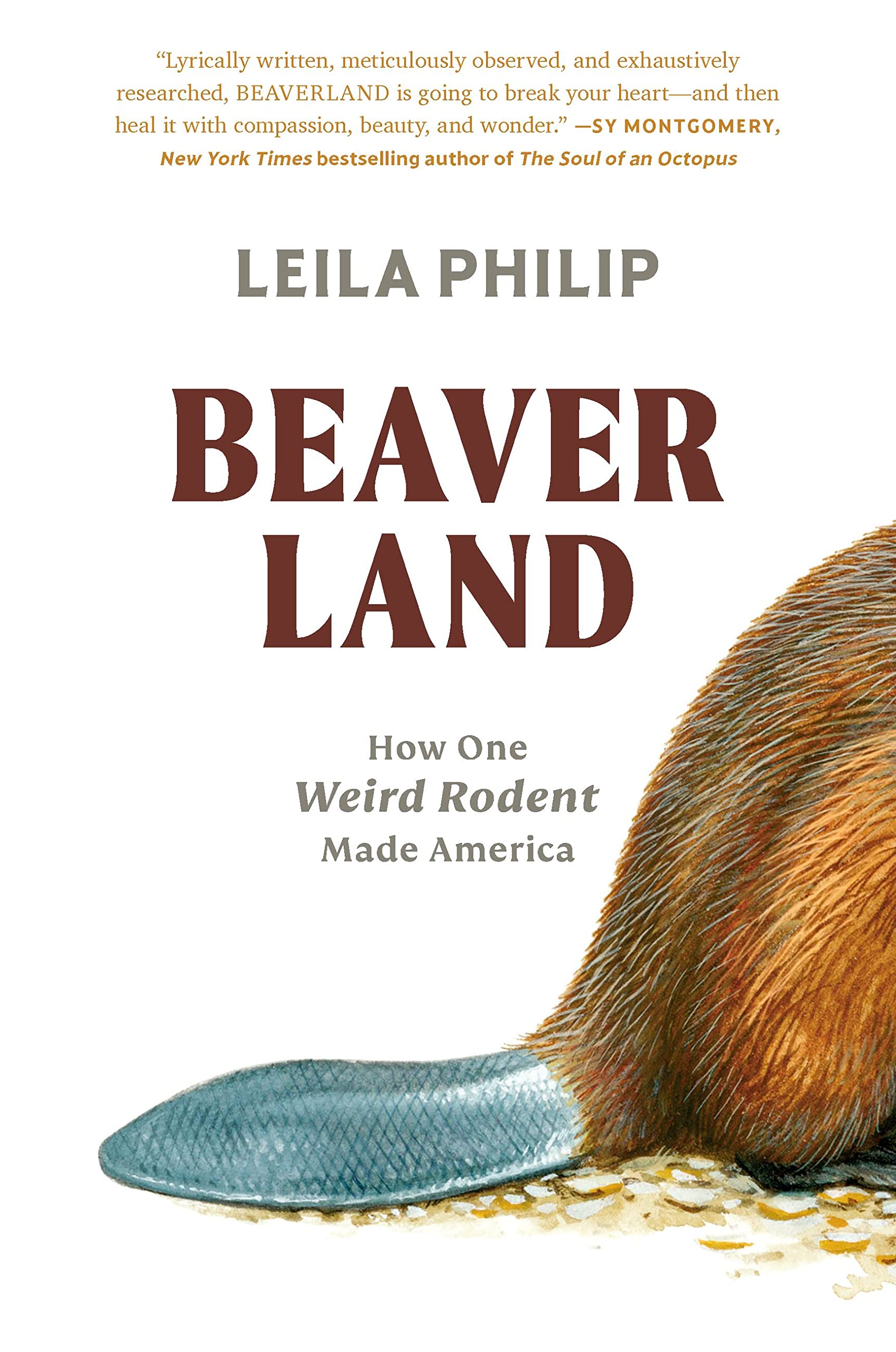 Beaverland: How One Weird Rodent Made America