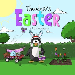 theodore's easter (theodore’s holiday adventures book 3)