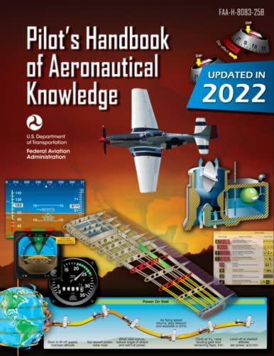 Pilot’s Handbook of Aeronautical Knowledge FAA-H-8083-25B (Color Print): Flight Training Study Guide