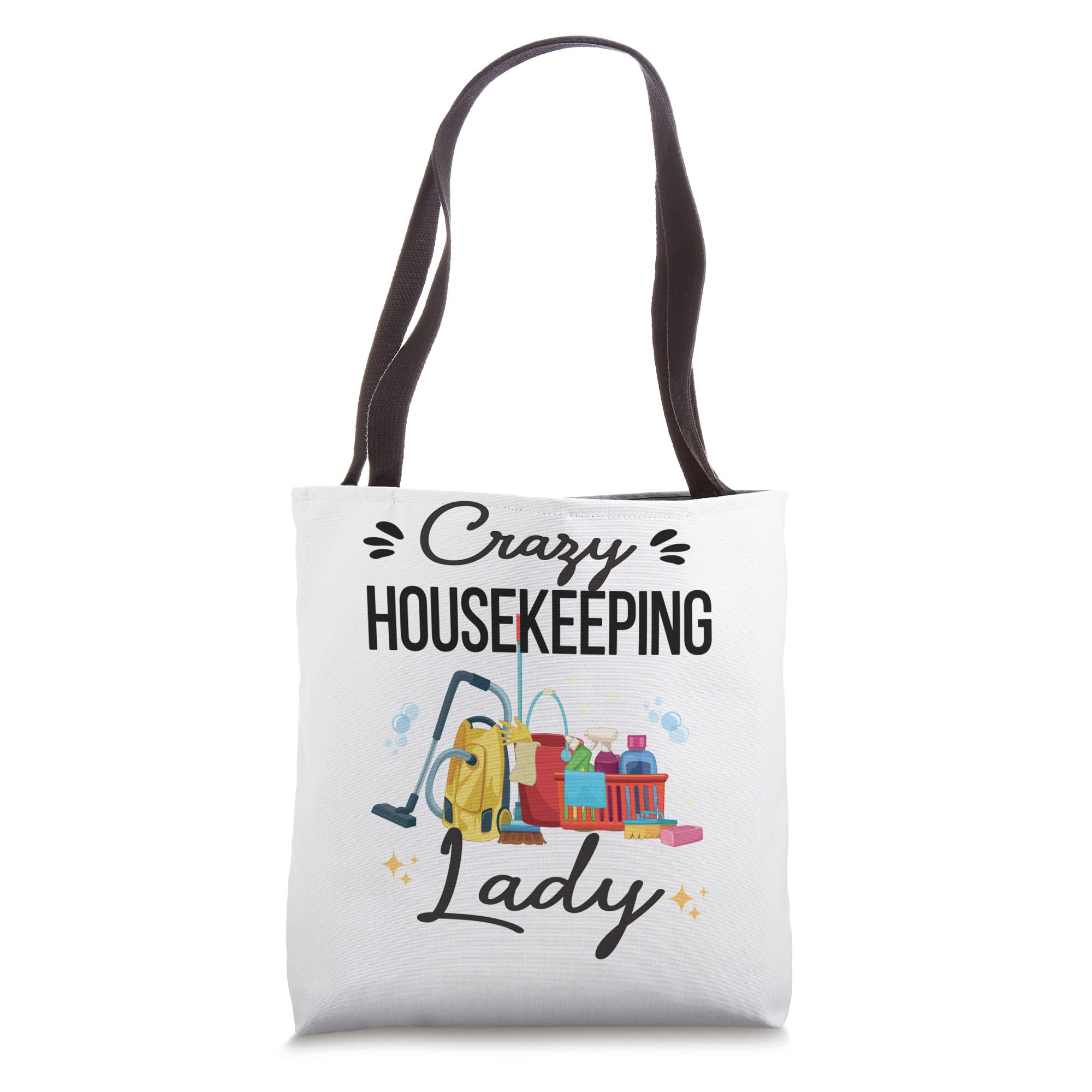 Crazy Housekeeping Lady Cleaning Funny Housekeeper Tote Bag