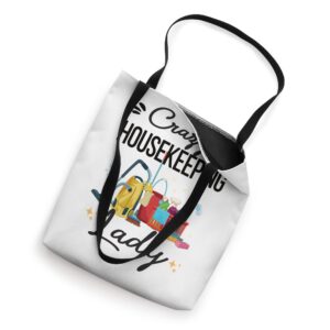 Crazy Housekeeping Lady Cleaning Funny Housekeeper Tote Bag