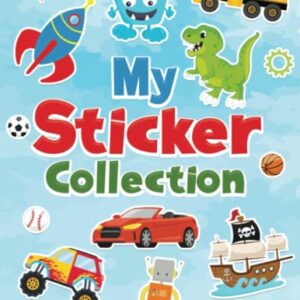 My Sticker Collection: Large BLANK Sticker Book for Collecting Stickers with 120 BLANK Pages for Kids Boys