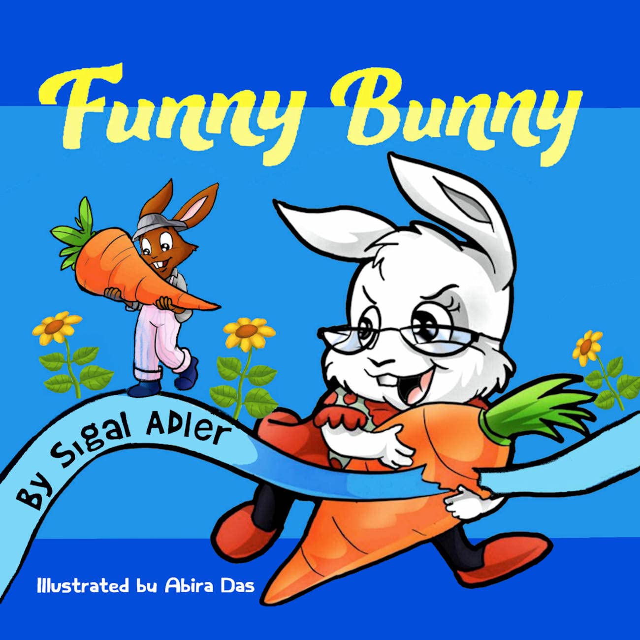 FUNNY BUNNY: Early readers - Easter books for Preschool kids (Bunny books for toddlers Book 1)