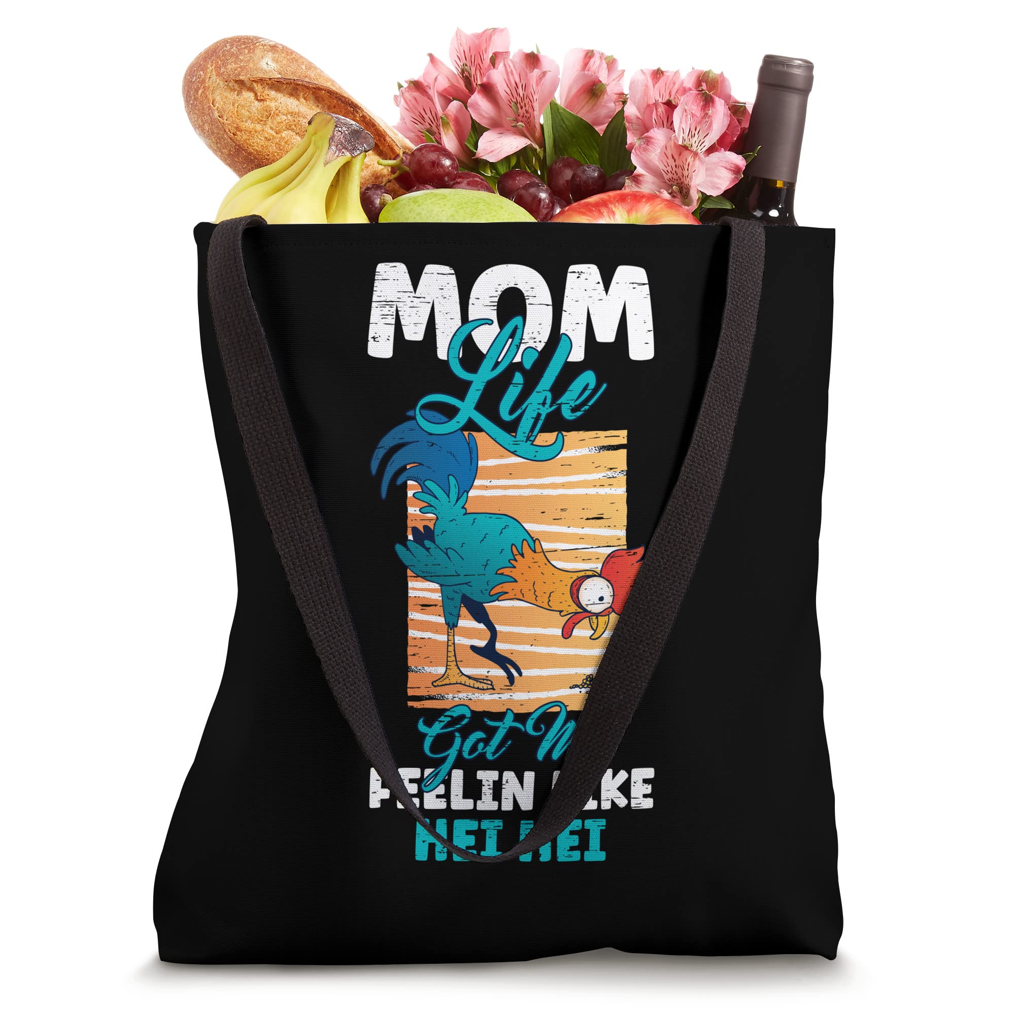 Mom Life Got me Feelin Like Hei Mother's Day Sons Chicken Tote Bag