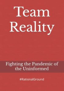 team reality: fighting the pandemic of the uninformed