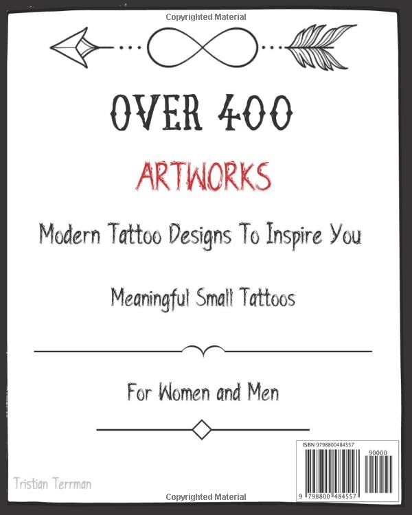 Big Book Of Small Tattoo Designs: Over 400 Inspirational Artworks,Original Modern Tattoo Patterns.Black Ornamental Tattoos,Geometric,Linework ... and much more..) For Women and Men