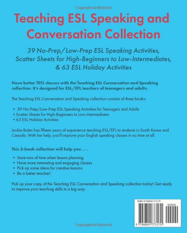 Teaching ESL Speaking and Conversation Collection: No-Prep/Low-Prep ESL Speaking Activities, Scatter Sheets for High-Beginners to Low-Intermediates, & ... Activities (Teaching ESL/EFL Collections)