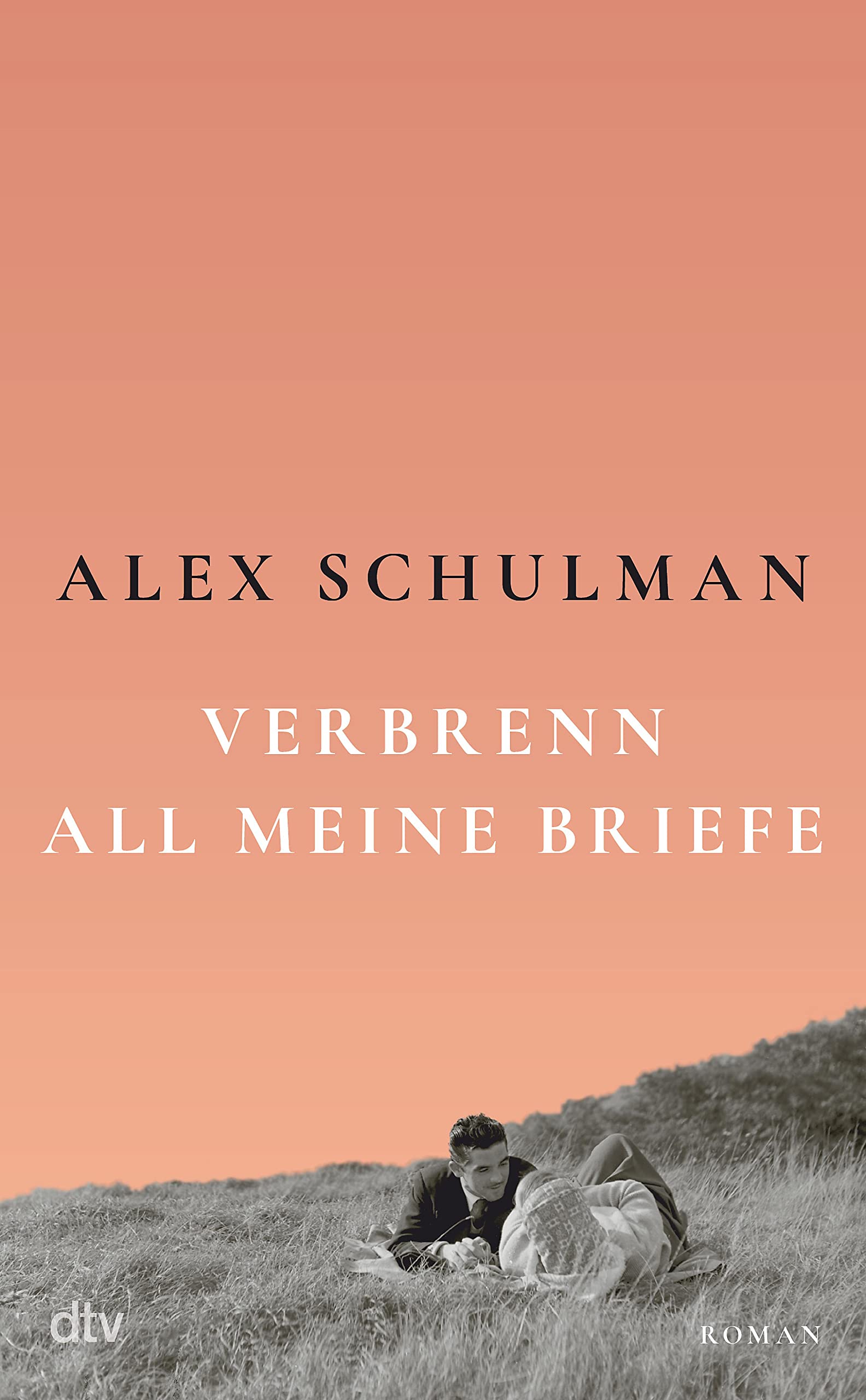 Verbrenn all meine Briefe: Roman | »Sein Buch ist kein Krimi und könnte doch aufregender nicht sein.« Christine Westermann (German Edition)