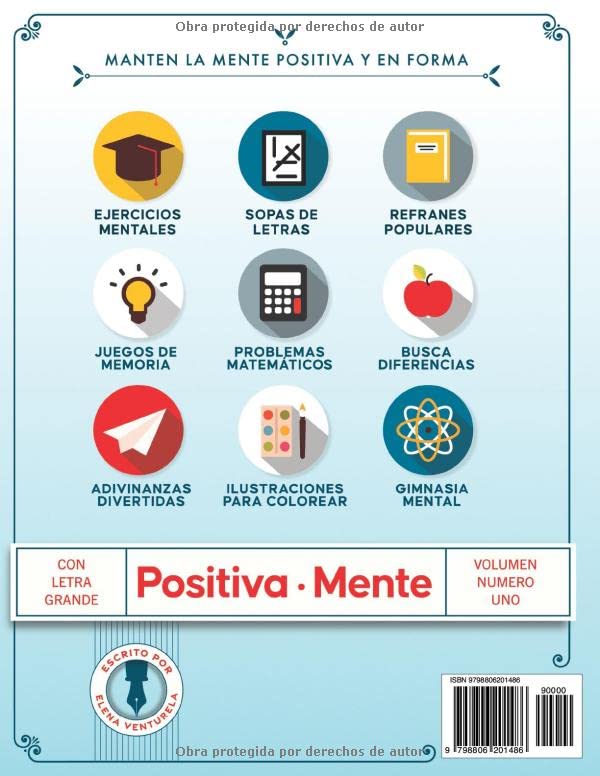 Positiva Mente Ejercicios Mentales y Juegos de Memoria para Mayores: Libro para Personas Mayores con Ejercicios Cognitivos, Pasatiempos, ... y Juegos para Ancianos (Spanish Edition)