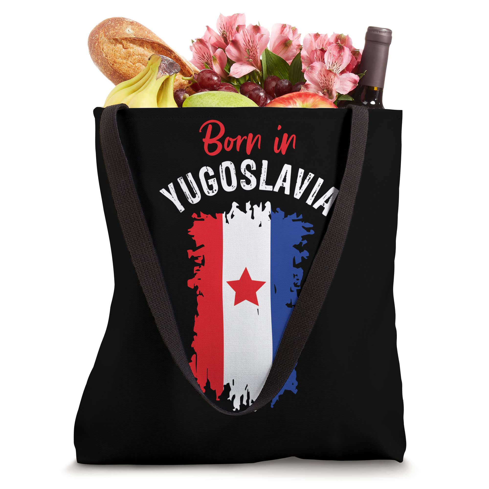 Born in Yugoslavia - Yugoslavia Balkans Gift Tote Bag