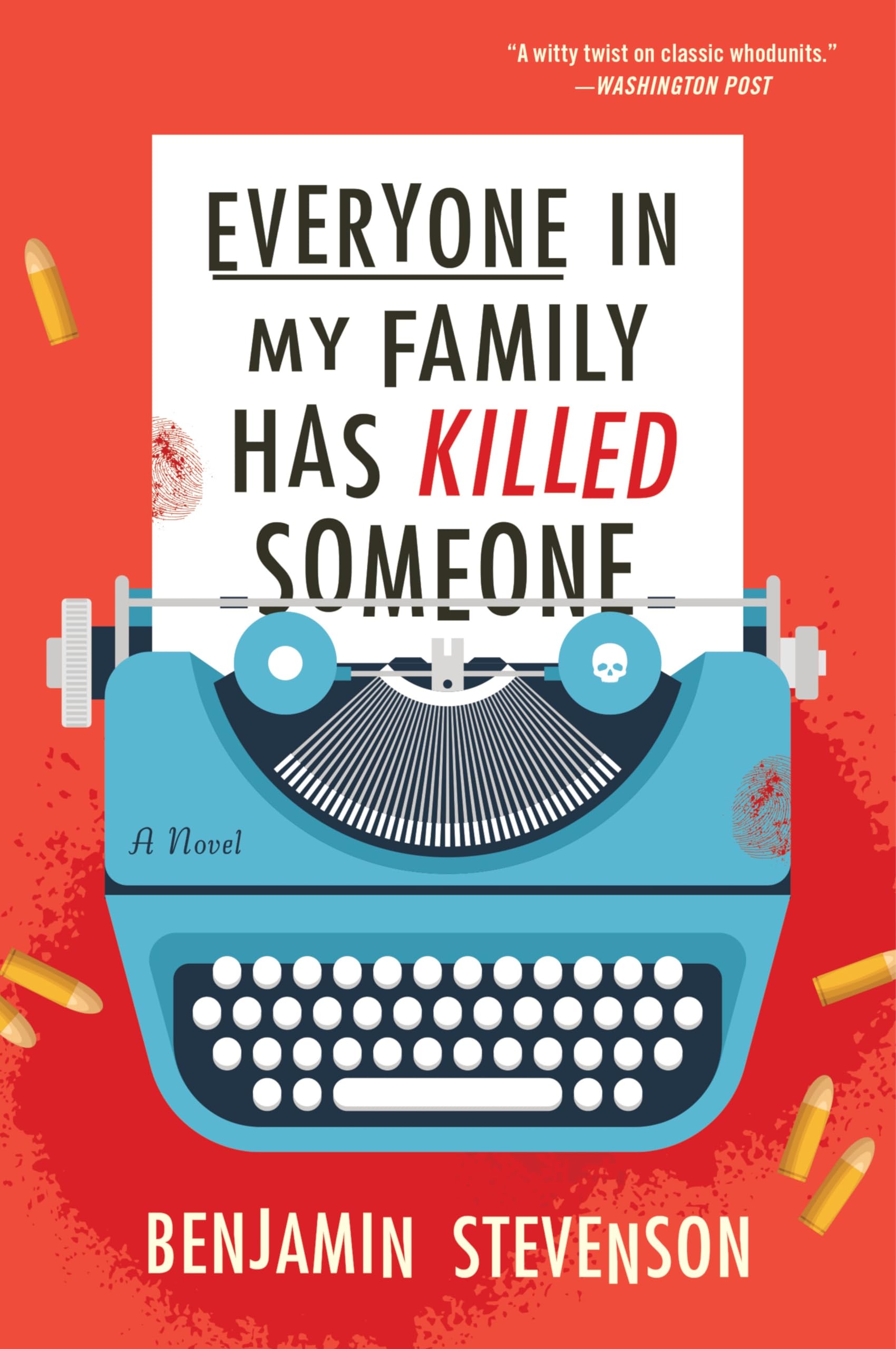 Everyone in My Family Has Killed Someone: A Novel (The Ernest Cunningham Mysteries Book 1)