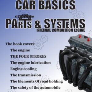 CAR BASICS PARTS & SYSTEMS: Learn how your car works, Internal combustion engine, Car Science, engine parts,