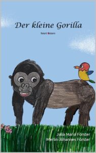 der kleine gorilla feiert ostern (german edition)