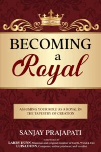 becoming a royal: assuming your role as a royal in the tapestry of creation