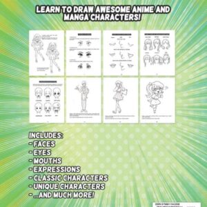 How to Draw Anime and Manga for Beginners: Learn to Draw Awesome Anime and Manga Characters - A Step-by-Step Drawing Guide for Kids, Teens, and Adults