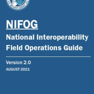 National Interoperability Field Operations Guide (NIFOG): Version 2.0 - Auguat 2021