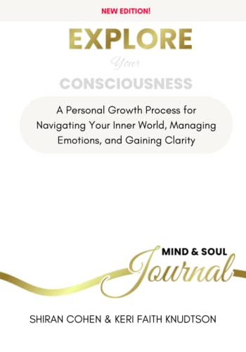 EXPLORE Your CONSCIOUSNESS: MIND & SOUL Journal