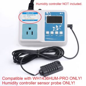 WILLHI Humidity Controller Sensor Probe for WH1436HUM-PRO, 9.8 Feet Long, Enhanced Version