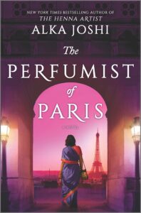 the perfumist of paris: a novel from the bestselling author of the henna artist (the jaipur trilogy book 3)