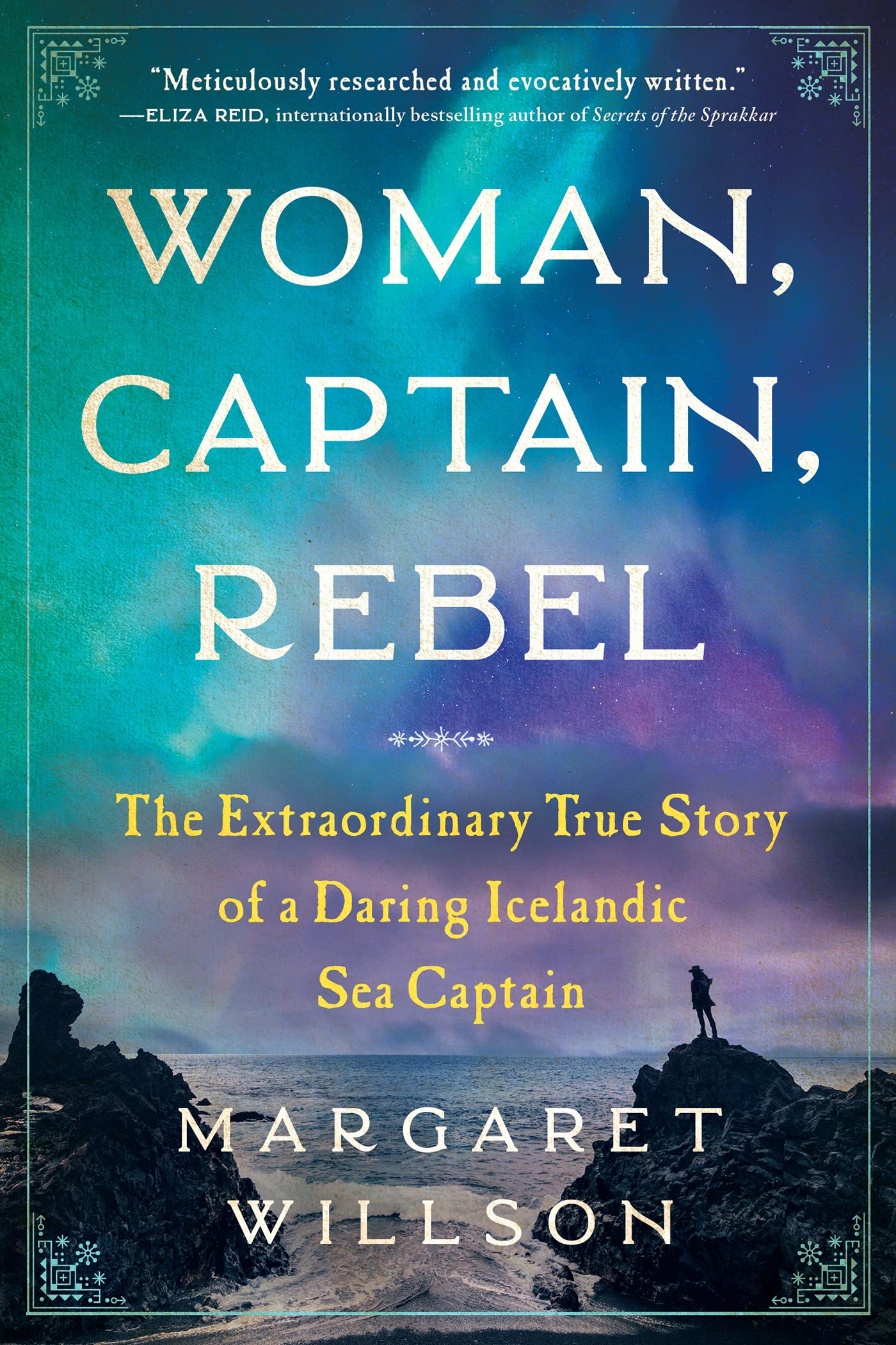 Woman, Captain, Rebel: The Extraordinary True Story of a Daring Icelandic Sea Captain