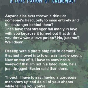 That Time I Got Drunk And Yeeted A Love Potion At A Werewolf: Mead Mishaps Book Two