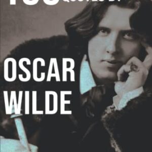 100 Inspirational Quotes by Oscar Wilde