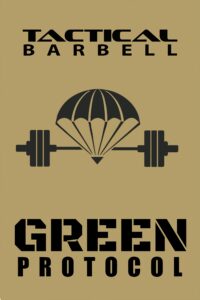 tactical barbell: green protocol