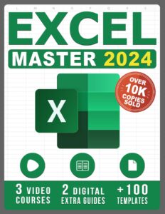 excel: the complete illustrative guide for beginners to learning any fundamental, formula, function and chart in less than 5 minutes with simple and real-life examples