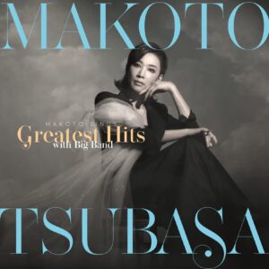 makoto sings greatest hits with big band ~真琴つばさ スタンダードを歌う~