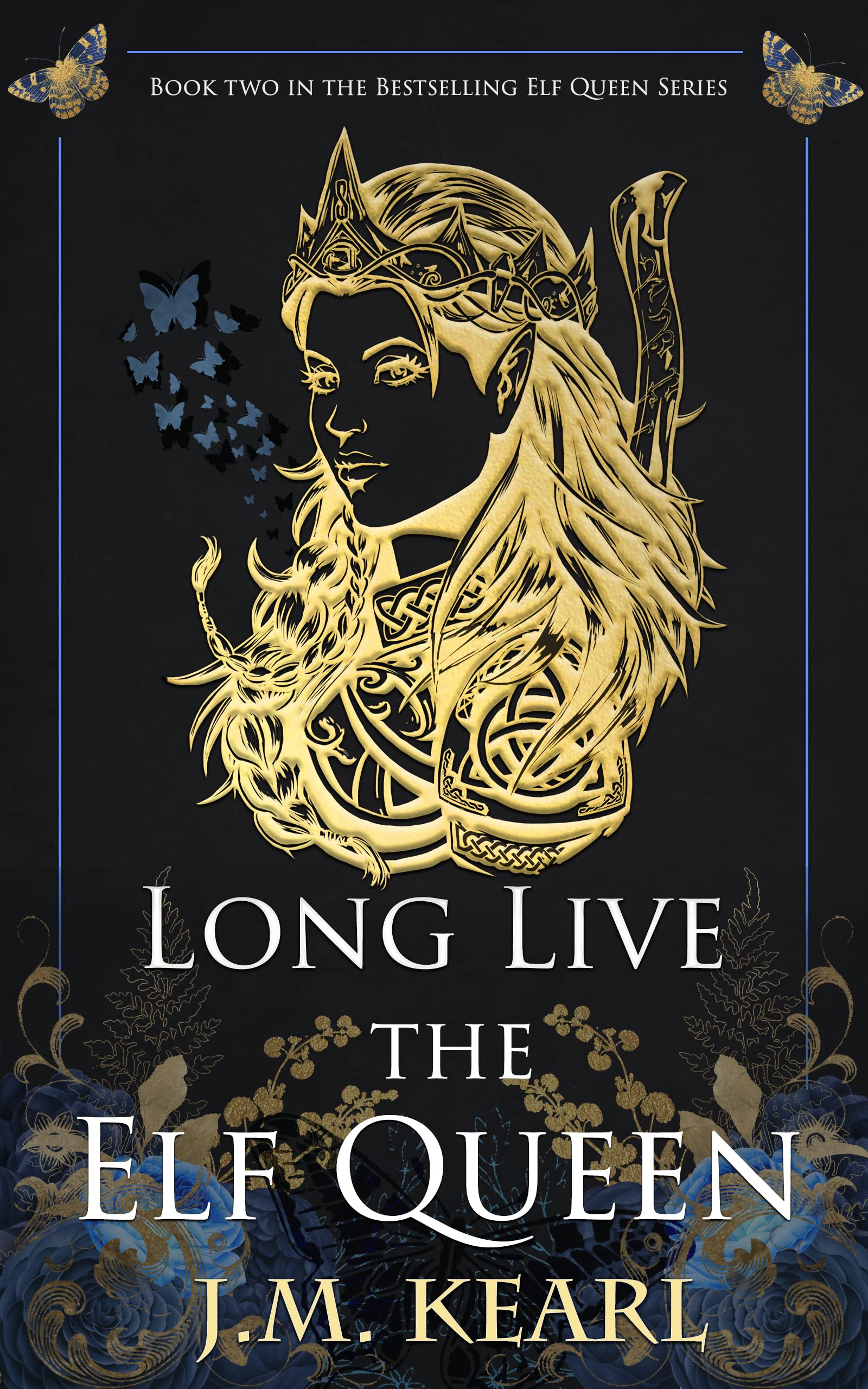 Long Live the Elf Queen : The Elf Queen Book 2